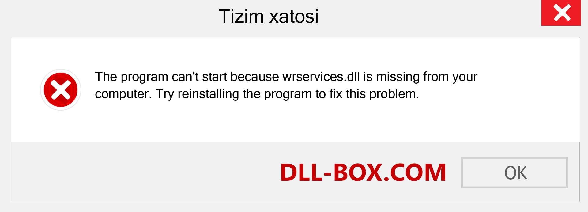 wrservices.dll fayli yo'qolganmi?. Windows 7, 8, 10 uchun yuklab olish - Windowsda wrservices dll etishmayotgan xatoni tuzating, rasmlar, rasmlar